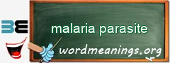 WordMeaning blackboard for malaria parasite